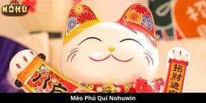 Mèo Phú Quí Nohuwin - Biểu Tượng Của Sự May Mắn và Hạnh Phúc