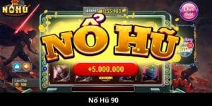 Khám Phá Thế Giới Nổ Hũ 90 - Tìm Hiểu Sự Quyến Rũ Của Game Đặc Biệt Này