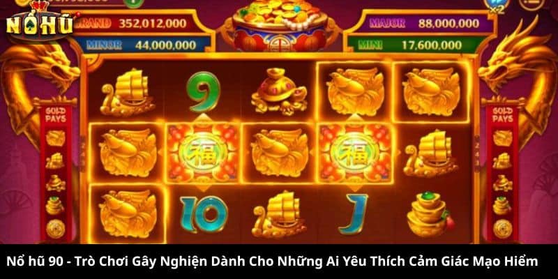 Nổ Hũ 90 So Với Các Trò Chơi Khác - Điểm Khác Biệt Nổi Bật