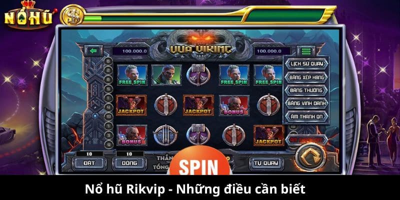 Nổ hũ Rikvip - Những điều cần biết