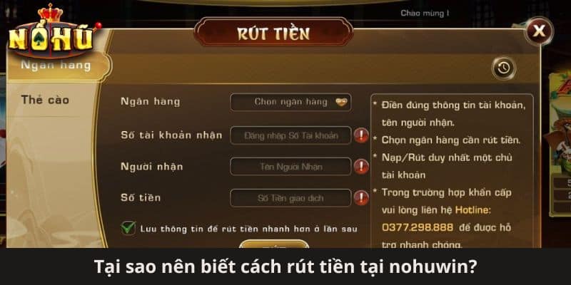 Tại sao nên biết cách rút tiền tại nohuwin?